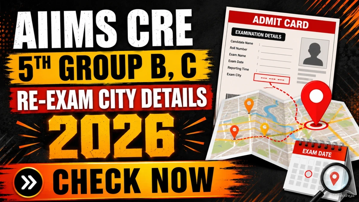 AIIMS CRE 5th Group B, C Re-Exam City Details 2026 (Released) - Direct Link AIIMS CRE 5th Group B, C Re-Exam City Details 2026 (Released) - Direct Link
