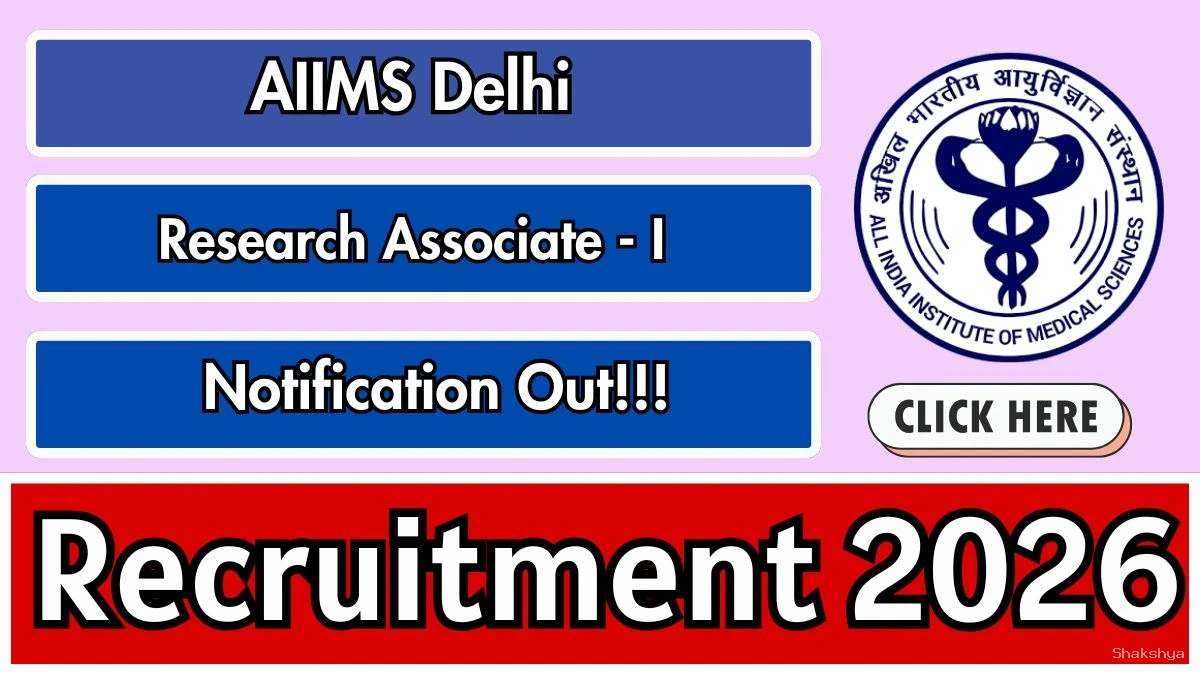 AIIMS Delhi Research Associate Recruitment 2026 - Apply Online AIIMS Delhi Research Associate Recruitment 2026 - Apply Online
