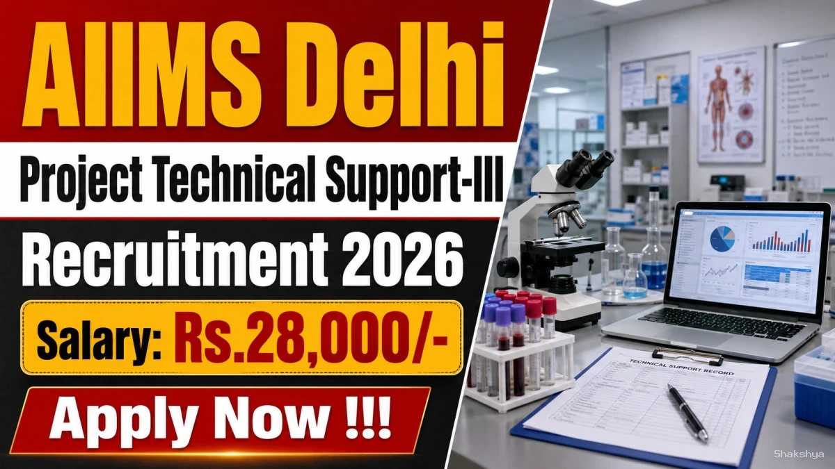 AIIMS Delhi Project Technical Support-III Recruitment 2026 - Apply Online AIIMS Delhi Project Technical Support-III Recruitment 2026 - Apply Online
