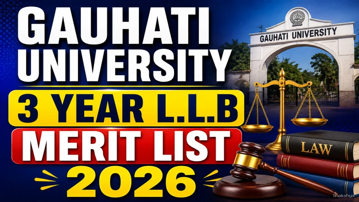 Assam CAT 2026 L.L.B Merit List 2026 Out – Download 3rd Year List Online @ gauhati.ac.in