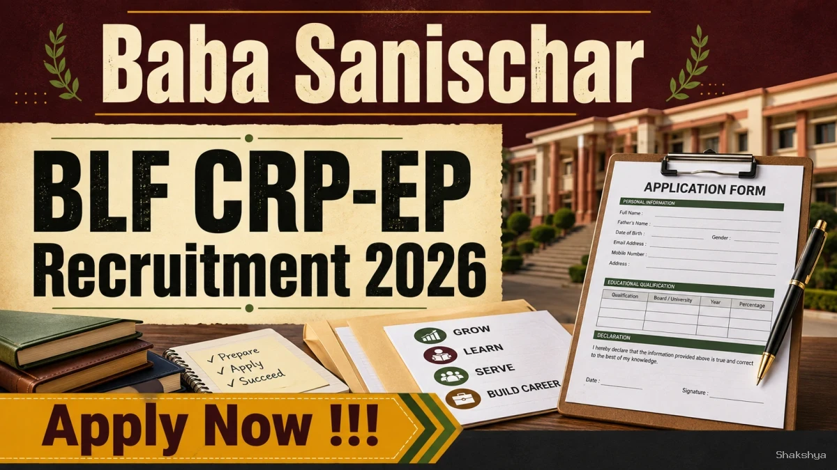 Baba Sanischar BLF CRP-EP Recruitment 2026 - Apply Offline Baba Sanischar BLF CRP-EP Recruitment 2026 - Apply Offline
