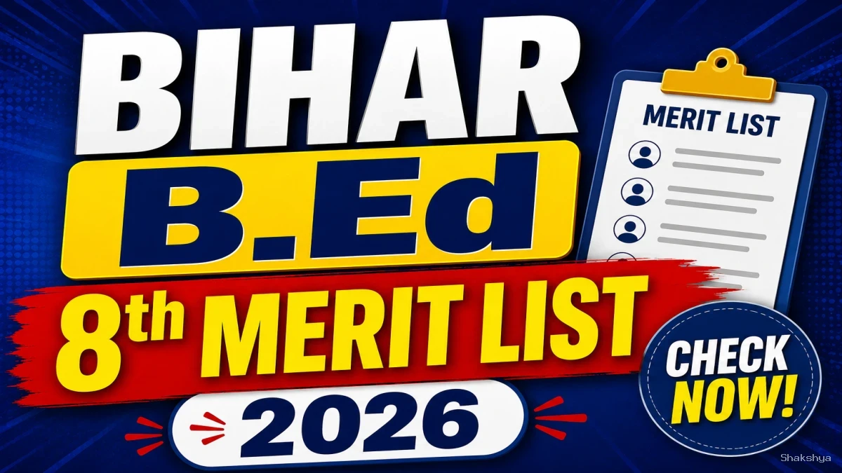Bihar B.Ed 8th Merit List 2026 Out - Check BRABU College Allotment @ brabu.ac.in Bihar B.Ed 8th Merit List 2026 Out - Check BRABU College Allotment @ brabu.ac.in