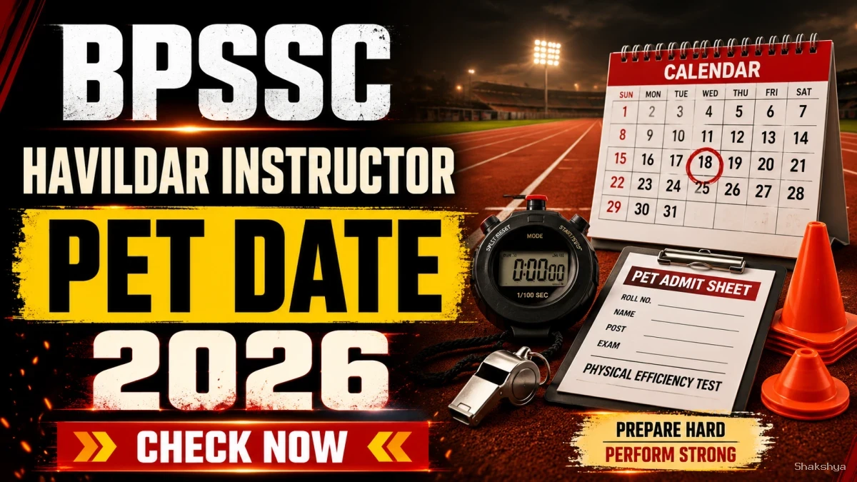BPSSC Havildar Instructor PET Date 2026 - Check Admit Card & Physical Test Details BPSSC Havildar Instructor PET Date 2026 - Check Admit Card & Physical Test Details