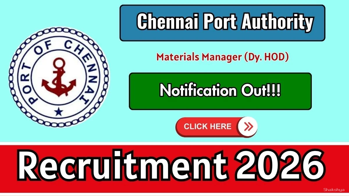 Chennai Port Authority Materials Manager Recruitment 2026 - Apply Offline Chennai Port Authority Materials Manager Recruitment 2026 - Apply Offline