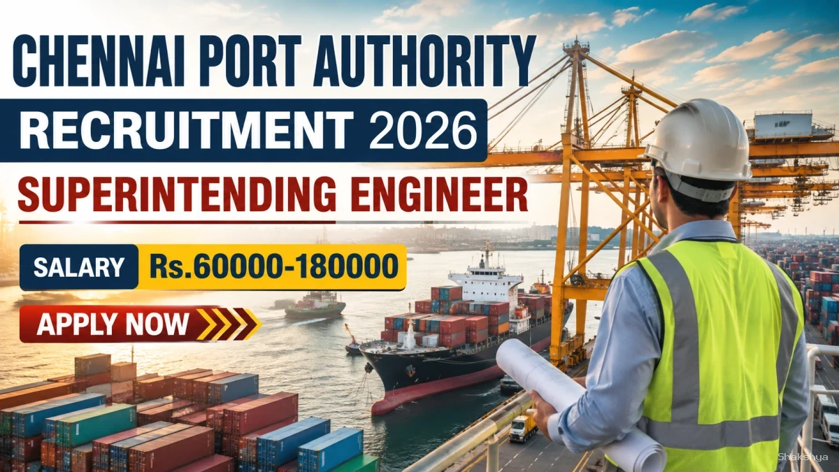 Chennai Port Authority Superintending Engineer Recruitment 2026 - Apply Offline Chennai Port Authority Superintending Engineer Recruitment 2026 - Apply Offline