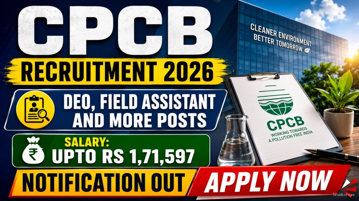 CPCB Recruitment 2026 Notification Out - Apply Online for 51 DEO, Field Assistant and More Posts CPCB Recruitment 2026 Notification Out - Apply Online for 51 DEO, Field Assistant and More Posts