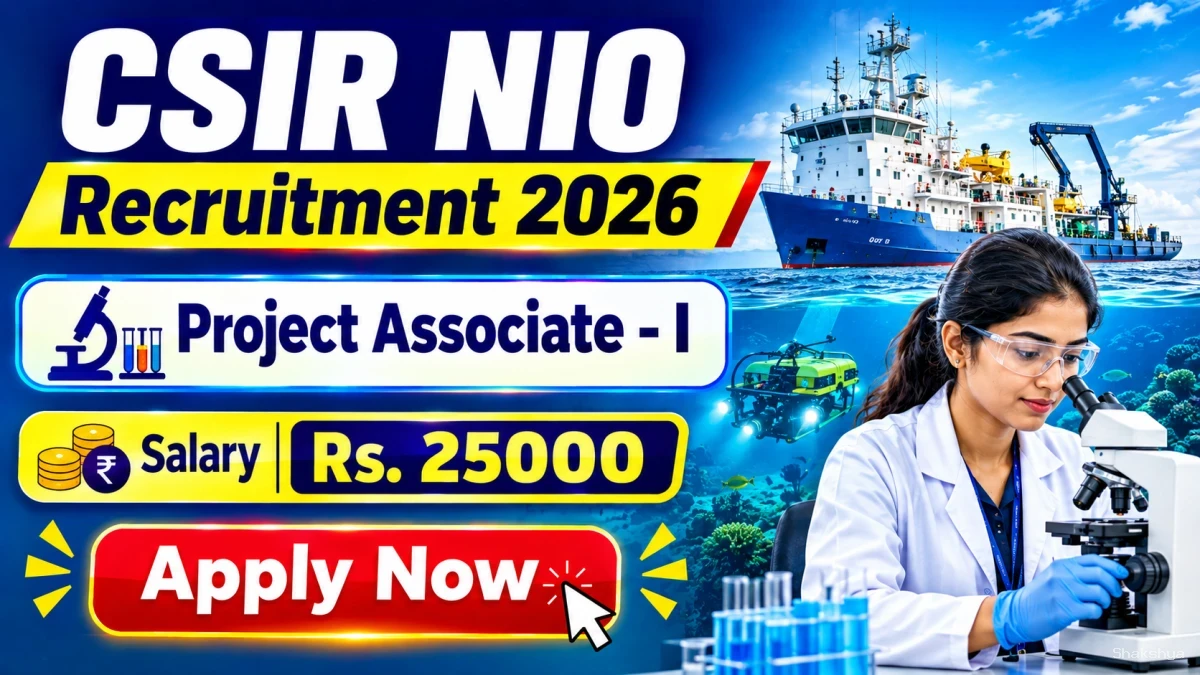 CSIR NIO Project Associate I Recruitment 2026 - Apply Online CSIR NIO Project Associate I Recruitment 2026 - Apply Online