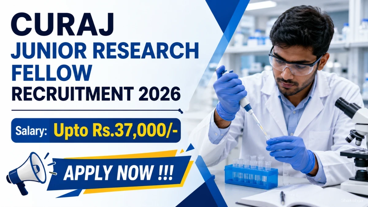 CURAJ Junior Research Fellow Recruitment 2026 - Apply Online CURAJ Junior Research Fellow Recruitment 2026 - Apply Online