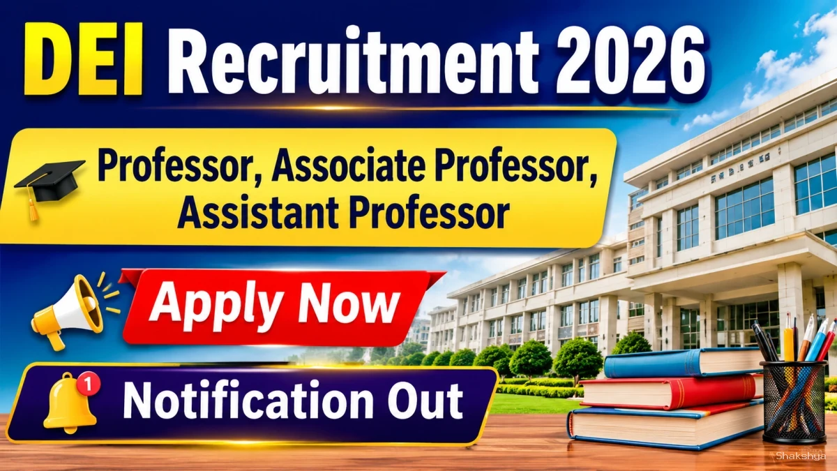 DEI Recruitment 2026 - Apply Online for 13 Professor, Assistant Professor and More Posts DEI Recruitment 2026 - Apply Online for 13 Professor, Assistant Professor and More Posts