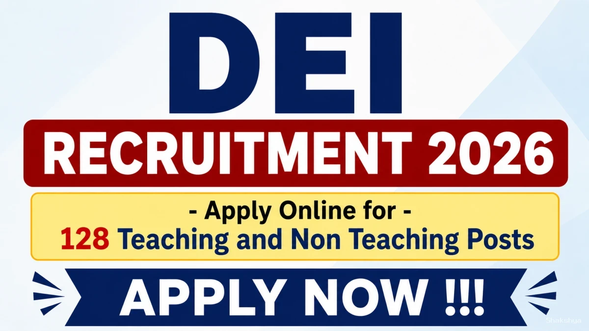 DEI Teaching and Non Teaching Recruitment 2026 - Apply Online for 128 Office Assistant, Junior Assistant and More Posts DEI Teaching and Non Teaching Recruitment 2026 - Apply Online for 128 Office Assistant, Junior Assistant and More Posts