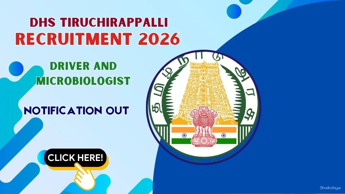 DHS Tiruchirappalli Recruitment 2026 - Apply Offline for Driver and Microbiologist Posts DHS Tiruchirappalli Recruitment 2026 - Apply Offline for Driver and Microbiologist Posts