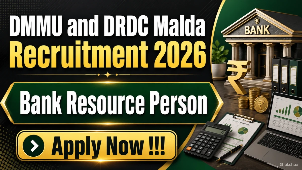 DMMU and DRDC Malda Bank Resource Person Recruitment 2026 - Apply Offline DMMU and DRDC Malda Bank Resource Person Recruitment 2026 - Apply Offline