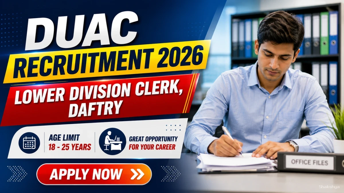 DUAC Recruitment 2026 - Apply Online for Lower Division Clerk, Daftry Posts DUAC Recruitment 2026 - Apply Online for Lower Division Clerk, Daftry Posts