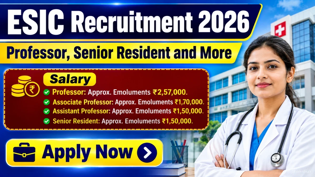 ESIC Recruitment 2026 - Walkin for 29 Professor, Senior Resident and More Posts ESIC Recruitment 2026 - Walkin for 29 Professor, Senior Resident and More Posts