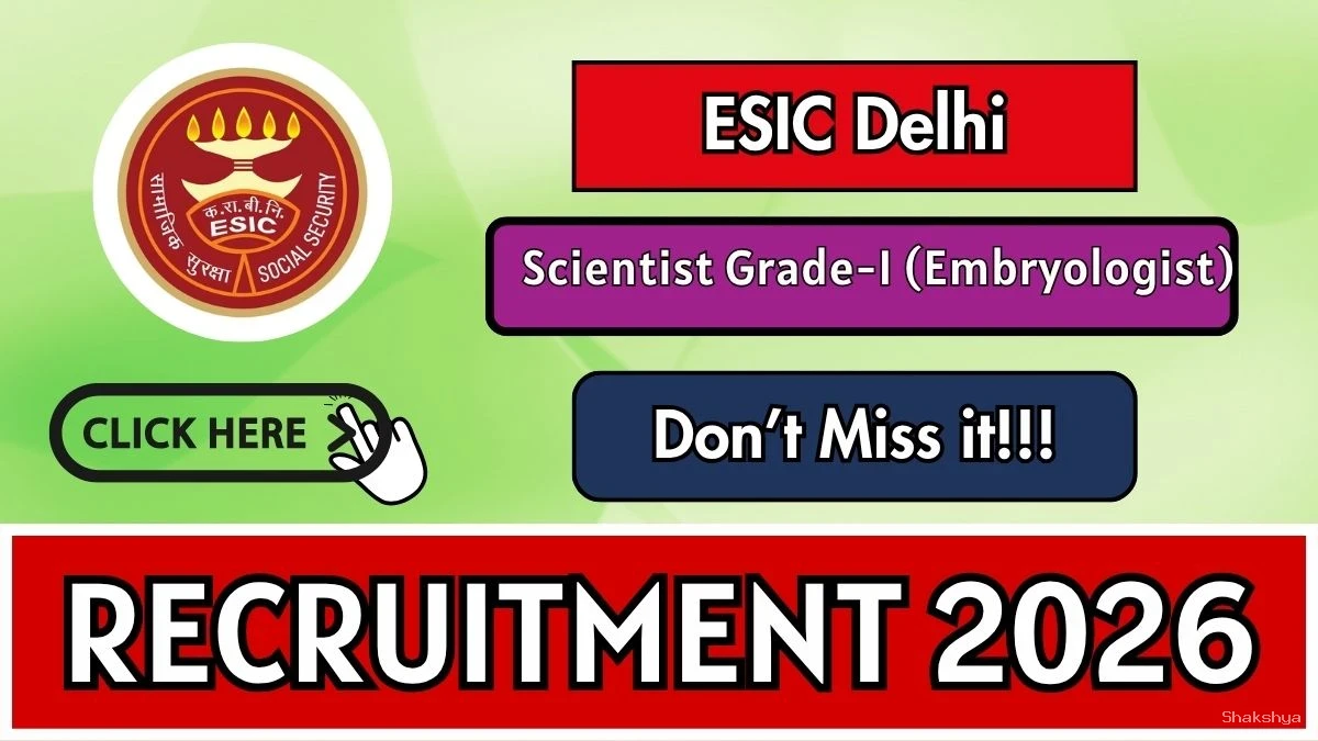 ESIC Delhi Scientist Recruitment 2026 – Walkin