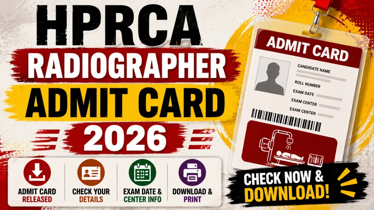 HPRCA Radiographer Admit Card 2026 out - Download Hall Ticket at hprca.hp.gov.in HPRCA Radiographer Admit Card 2026 out - Download Hall Ticket at hprca.hp.gov.in