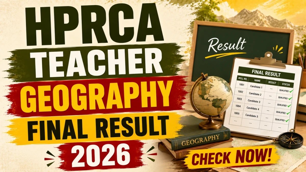HPRCA Teacher Geography Final Result 2026 (Out) - Check Selection Details HPRCA Teacher Geography Final Result 2026 (Out) - Check Selection Details