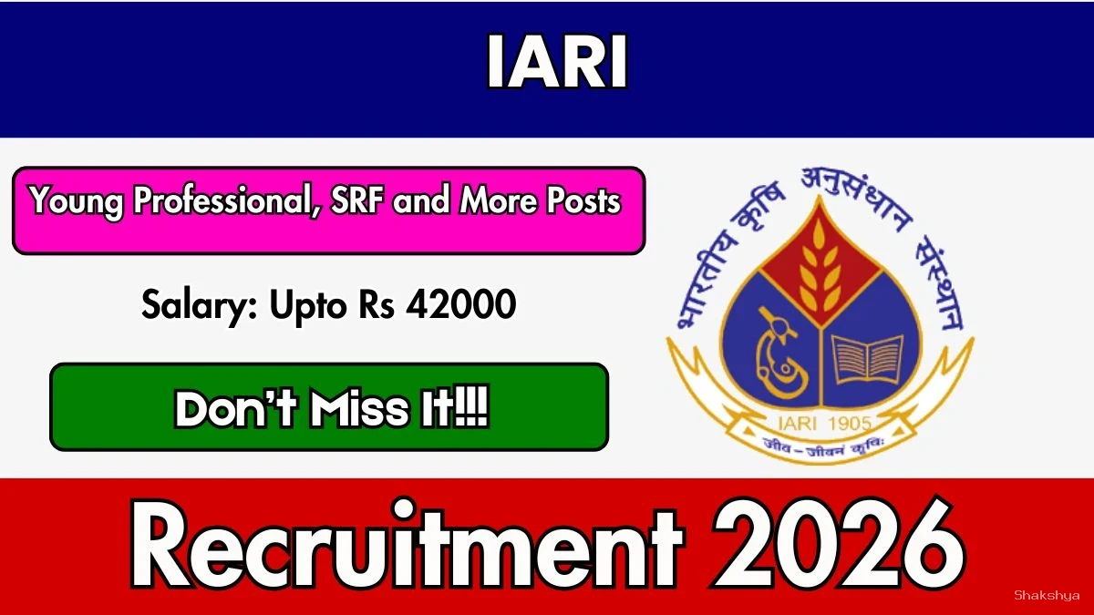 IARI Recruitment 2026 - Walkin for 11 Young Professional, Project Associate and More Posts IARI Recruitment 2026 - Walkin for 11 Young Professional, Project Associate and More Posts