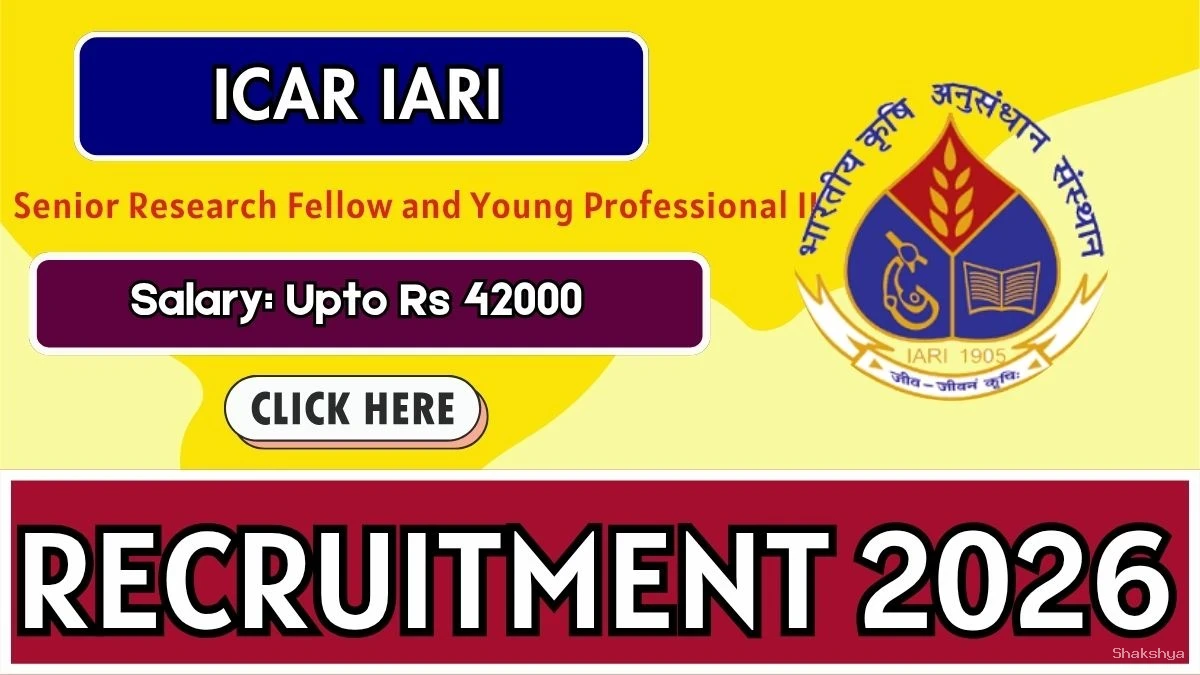 ICAR IARI Recruitment 2026 - Apply Online for Senior Research Fellow and Young Professional II Posts ICAR IARI Recruitment 2026 - Apply Online for Senior Research Fellow and Young Professional II Posts