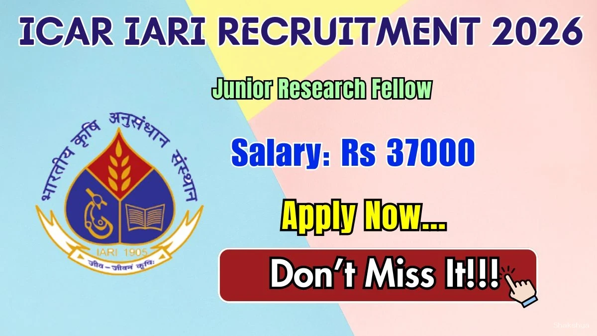 ICAR IARI Junior Research Fellow Recruitment 2026 - Apply Online ICAR IARI Junior Research Fellow Recruitment 2026 - Apply Online