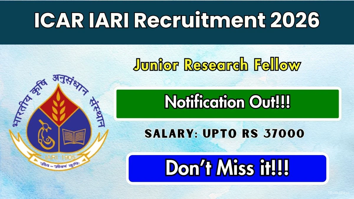 ICAR IARI Junior Research Fellow Recruitment 2026 - Apply Online ICAR IARI Junior Research Fellow Recruitment 2026 - Apply Online