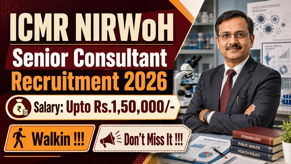 ICMR NIRWoH Senior Consultant Recruitment 2026 - Walkin ICMR NIRWoH Senior Consultant Recruitment 2026 - Walkin