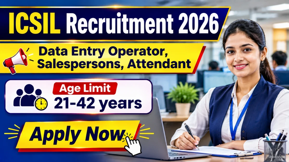 ICSIL Recruitment 2026 - Walkin for 12 DEO, Attendant and More Posts ICSIL Recruitment 2026 - Walkin for 12 DEO, Attendant and More Posts