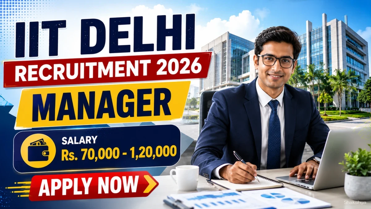 IIT Delhi Manager Recruitment 2026 - Walkin IIT Delhi Manager Recruitment 2026 - Walkin