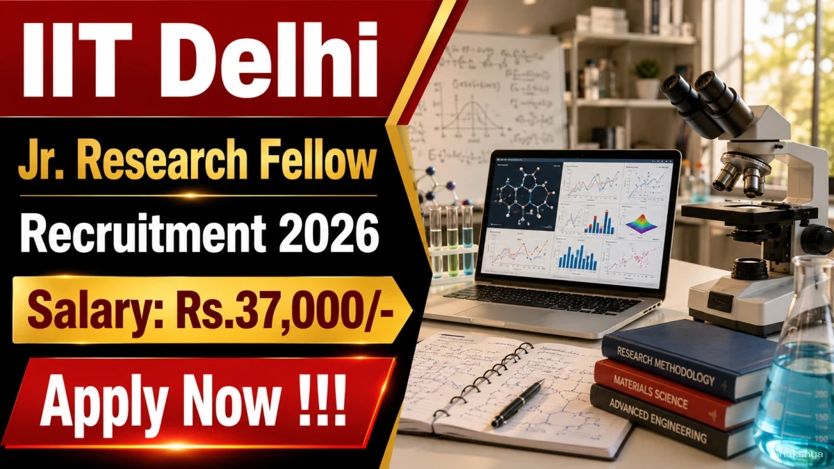 IIT Delhi Jr. Research Fellow Recruitment 2026 - Walkin IIT Delhi Jr. Research Fellow Recruitment 2026 - Walkin
