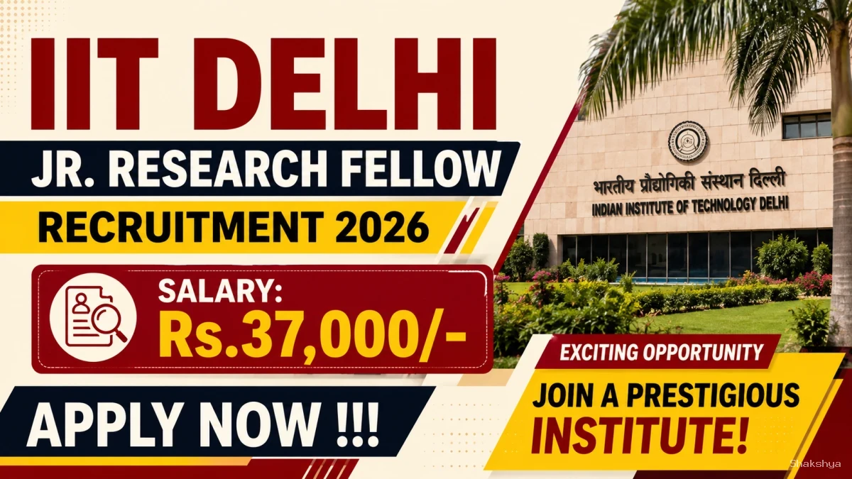 IIT Delhi Jr. Research Fellow Recruitment 2026 - Apply Online IIT Delhi Jr. Research Fellow Recruitment 2026 - Apply Online