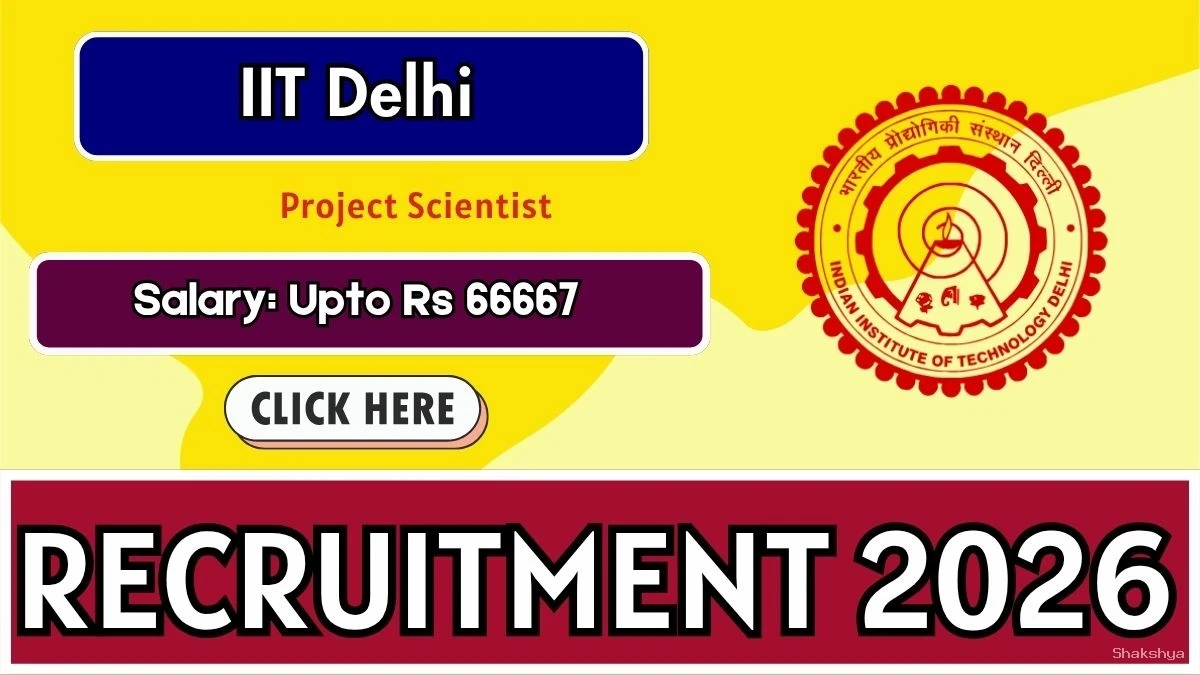 IIT Delhi Project Scientist Recruitment 2026 – Apply Online