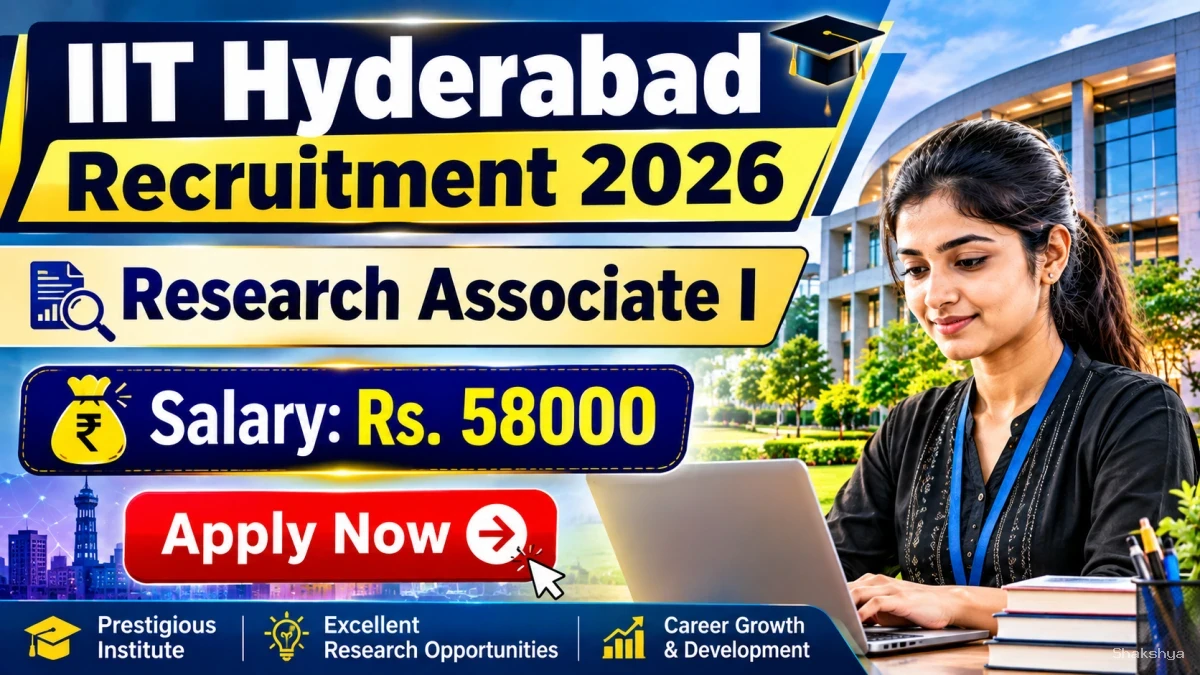 IIT Hyderabad Research Associate I Recruitment 2026 - Apply Online IIT Hyderabad Research Associate I Recruitment 2026 - Apply Online