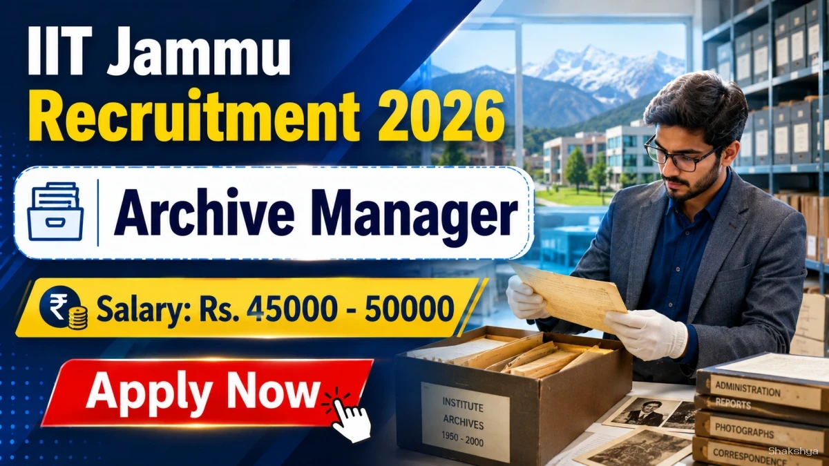 IIT Jammu Archive Manager Recruitment 2026 - Apply Online IIT Jammu Archive Manager Recruitment 2026 - Apply Online