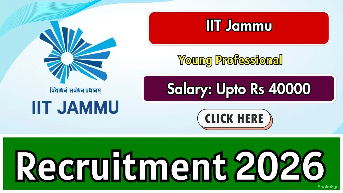 IIT Jammu Young Professional Recruitment 2026 - Apply Online IIT Jammu Young Professional Recruitment 2026 - Apply Online