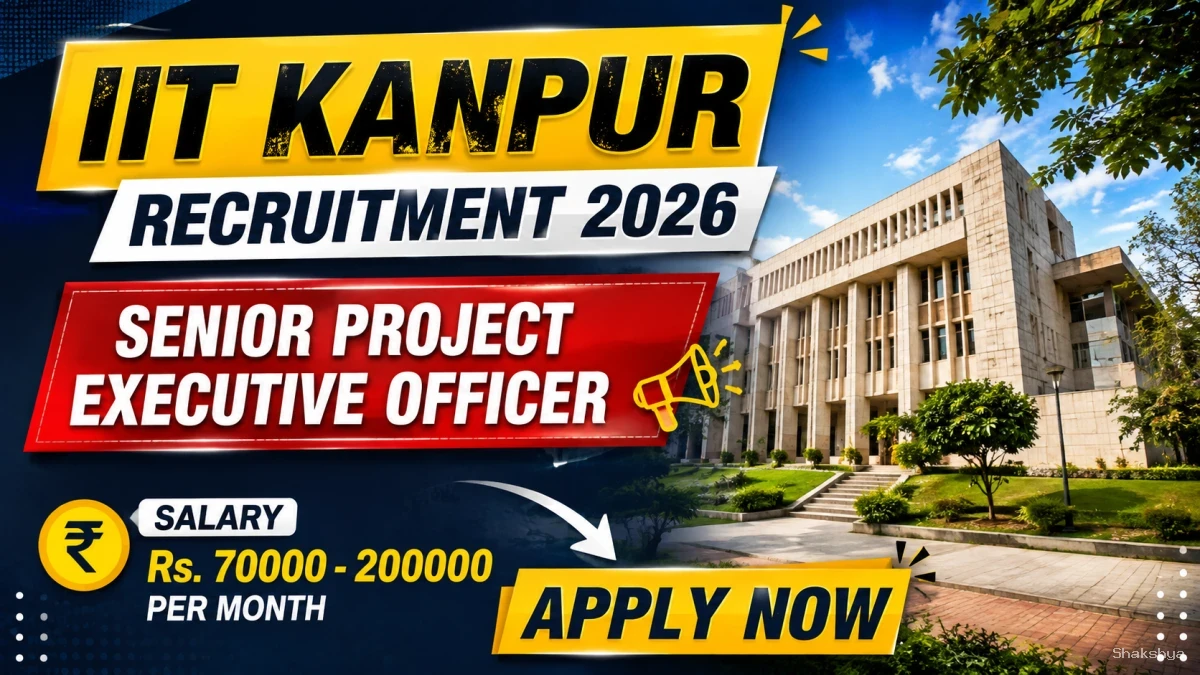 IIT Kanpur Senior Project Executive Officer Recruitment 2026 - Apply Online IIT Kanpur Senior Project Executive Officer Recruitment 2026 - Apply Online