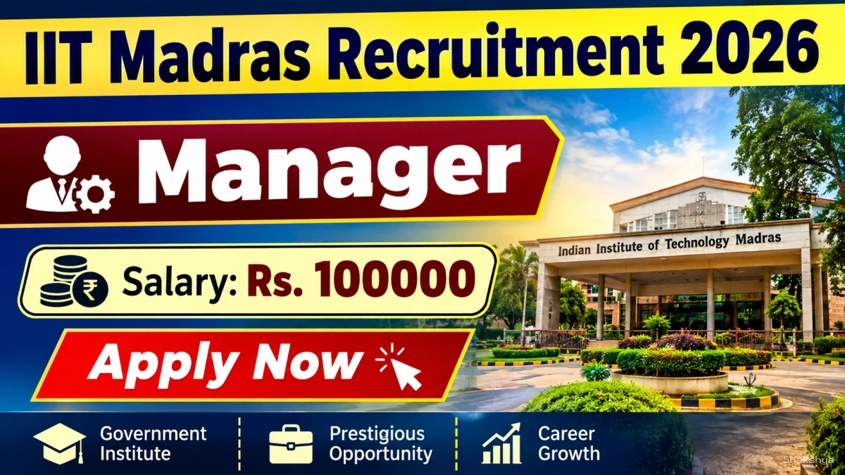 IIT Madras Manager Recruitment 2026 - Apply Online IIT Madras Manager Recruitment 2026 - Apply Online