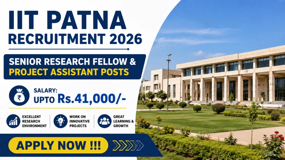 IIT Patna Recruitment 2026 - Apply Online for Senior Research Fellow & Project Assistant Posts IIT Patna Recruitment 2026 - Apply Online for Senior Research Fellow & Project Assistant Posts