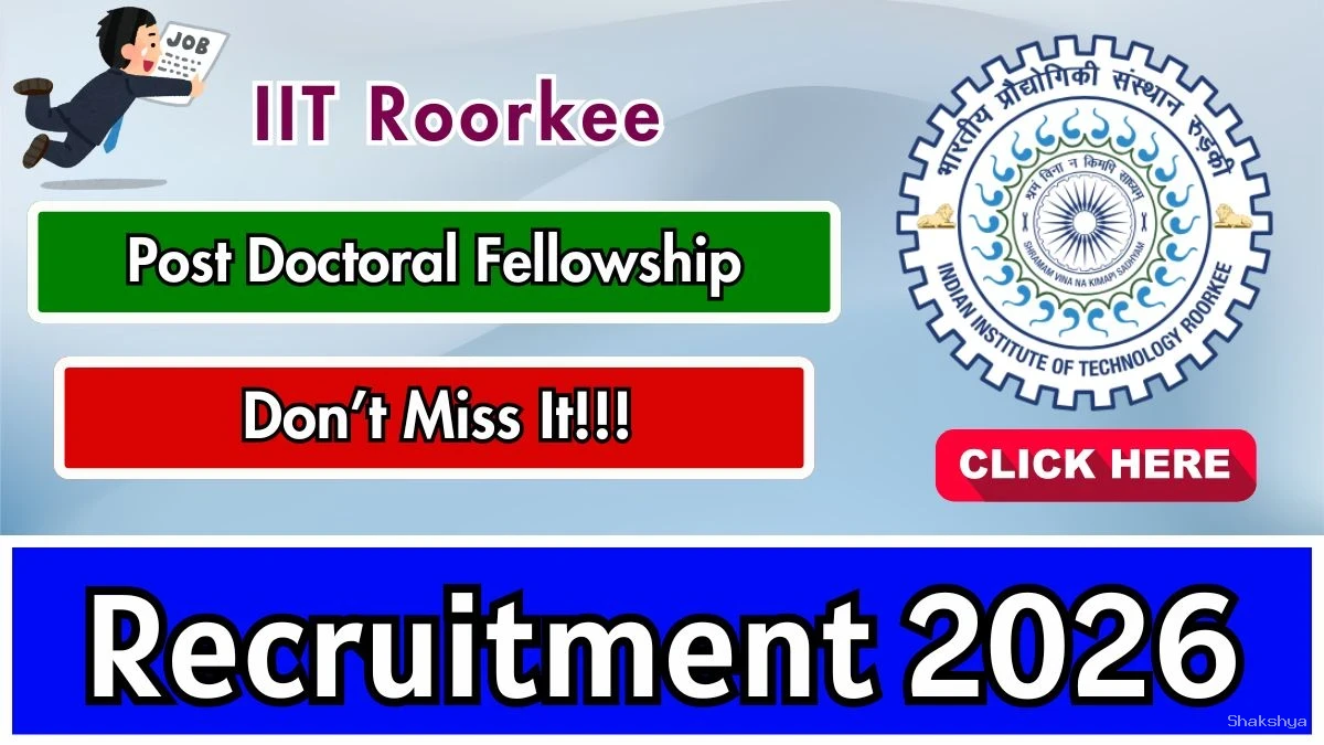 IIT Roorkee Post Doctoral Fellowship Recruitment 2026 - Apply Online IIT Roorkee Post Doctoral Fellowship Recruitment 2026 - Apply Online