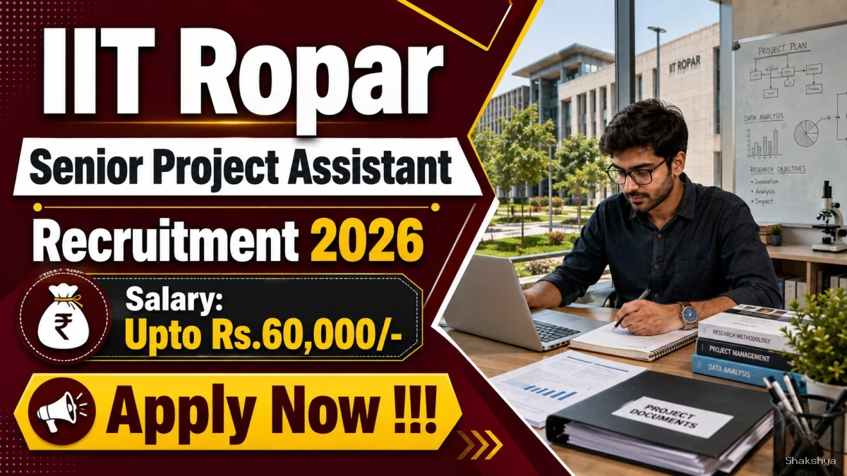 IIT Ropar Senior Project Assistant Recruitment 2026 - Apply Online IIT Ropar Senior Project Assistant Recruitment 2026 - Apply Online