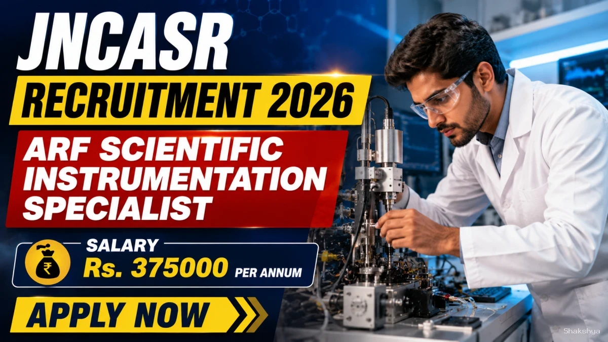 JNCASR ARF Scientific Instrumentation Specialist Recruitment 2026 - Apply Online JNCASR ARF Scientific Instrumentation Specialist Recruitment 2026 - Apply Online