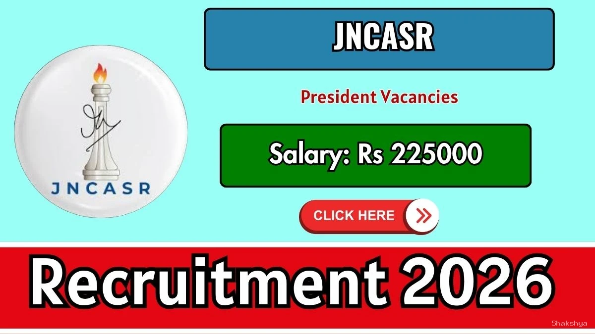 JNCASR President Recruitment 2026 - Apply Offline JNCASR President Recruitment 2026 - Apply Offline
