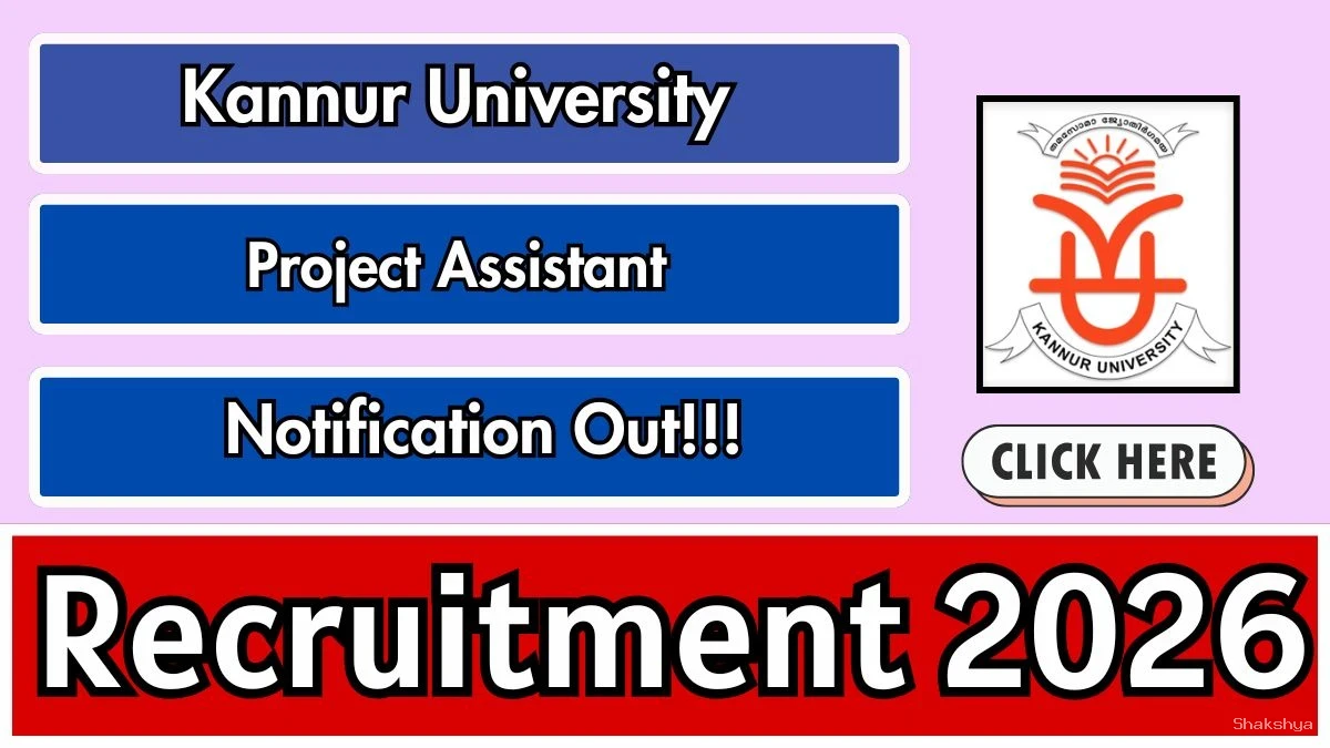 Kannur University Project Assistant Recruitment 2026 - Apply Online Kannur University Project Assistant Recruitment 2026 - Apply Online