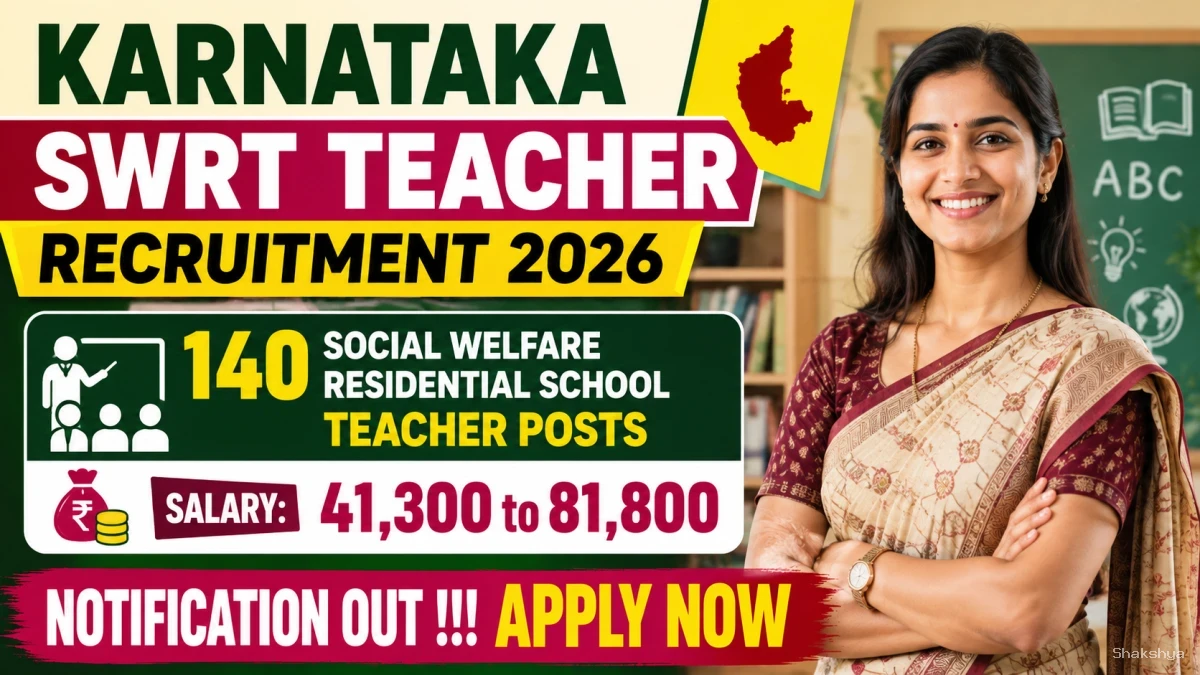 Karnataka SWRT Teacher Recruitment 2026 Notification Out - Apply Online for 140 Social Welfare Residential School Teacher Posts Karnataka SWRT Teacher Recruitment 2026 Notification Out - Apply Online for 140 Social Welfare Residential School Teacher Posts
