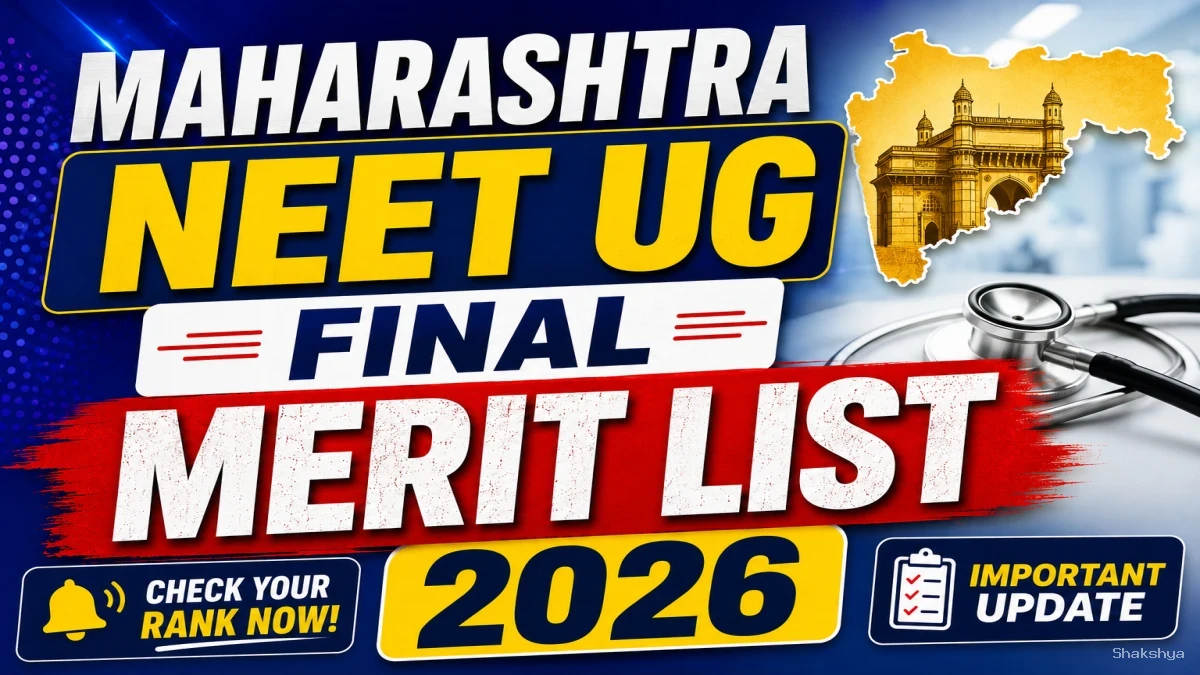 Maharashtra NEET UG Merit List 2026 Out - Check Final List Online @ cetcell.mahacet.org Maharashtra NEET UG Merit List 2026 Out - Check Final List Online @ cetcell.mahacet.org