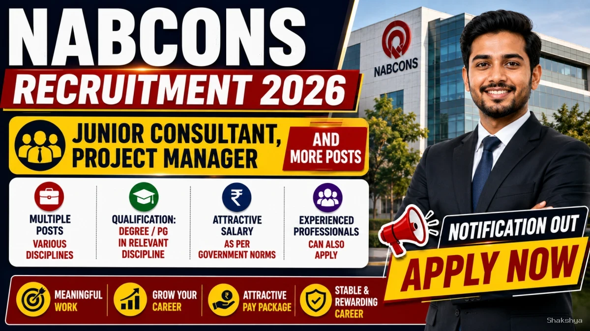 NABCONS Recruitment 2026 - Apply Online for Junior Consultant, Project Manager and More Posts NABCONS Recruitment 2026 - Apply Online for Junior Consultant, Project Manager and More Posts
