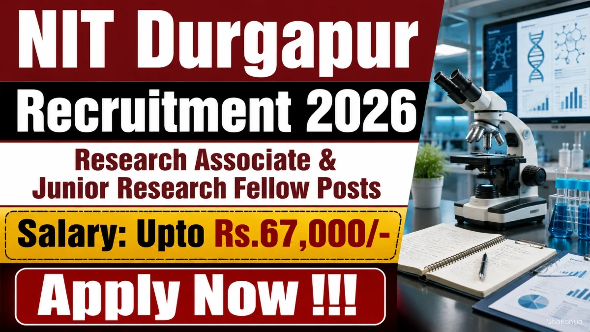 NIT Durgapur Recruitment 2026 - Apply Online for Research Associate and Junior Research Fellow Posts NIT Durgapur Recruitment 2026 - Apply Online for Research Associate and Junior Research Fellow Posts