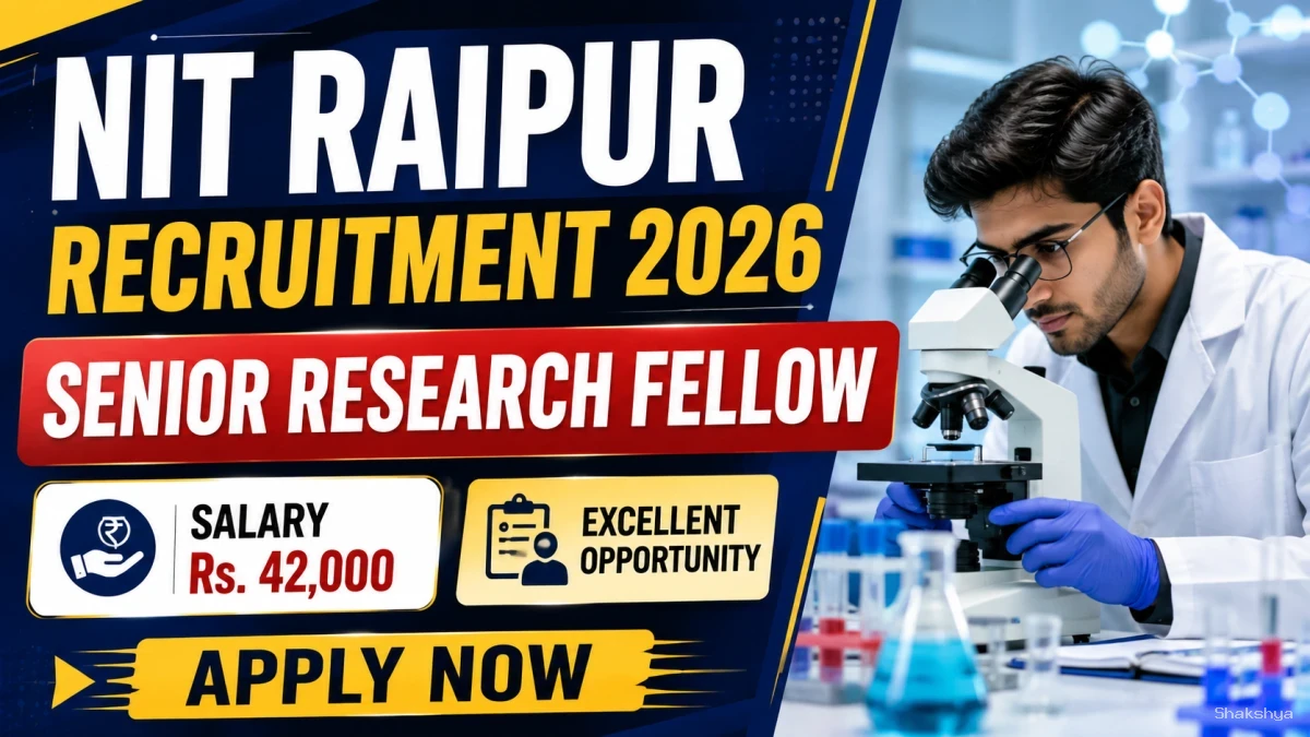 NIT Raipur Senior Research Fellow Recruitment 2026 - Apply Online NIT Raipur Senior Research Fellow Recruitment 2026 - Apply Online