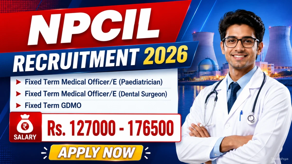 NPCIL Recruitment 2026 - Walkin for Medical Officer, GDMO Posts NPCIL Recruitment 2026 - Walkin for Medical Officer, GDMO Posts