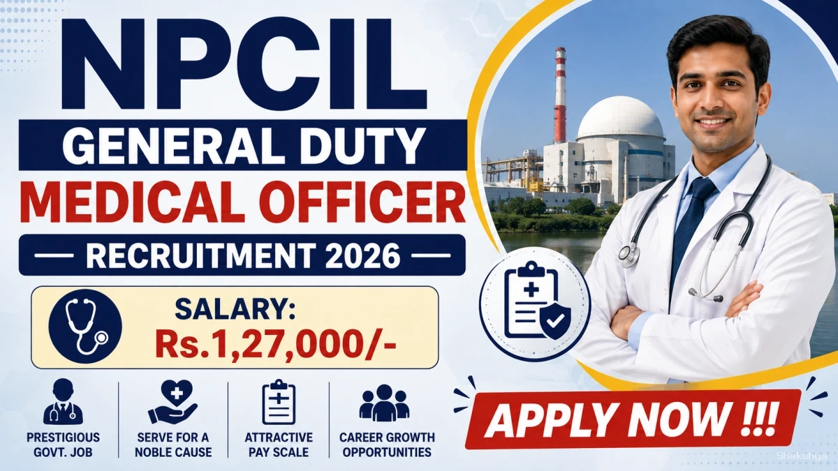 NPCIL General Duty Medical Officer Recruitment 2026 - Walkin NPCIL General Duty Medical Officer Recruitment 2026 - Walkin