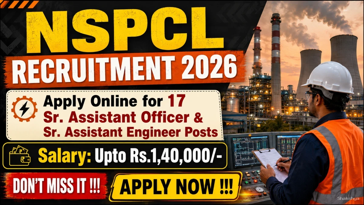 NSPCL Recruitment 2026 - Apply Online for 17 Sr. Assistant Officer & Sr. Assistant Engineer Posts NSPCL Recruitment 2026 - Apply Online for 17 Sr. Assistant Officer & Sr. Assistant Engineer Posts
